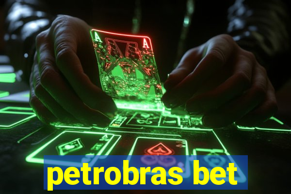 petrobras bet